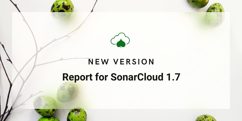 Report For SonarCloud 1.7: New Reports! cover