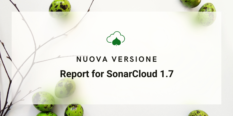 Portada de Report per SonarCloud 1.7: Nuovi report!