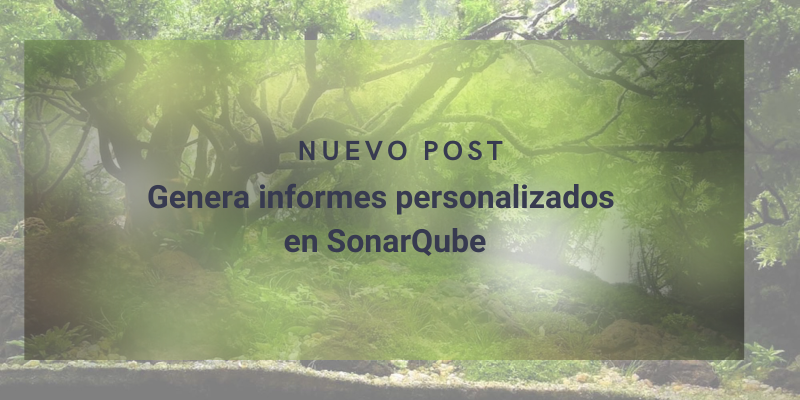 Genera informes personalizadas en SonarQube cover