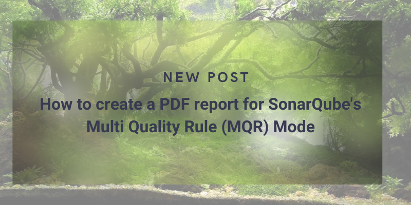 How to create a PDF report for SonarQube's Multi Quality Rule (MQR) Mode cover