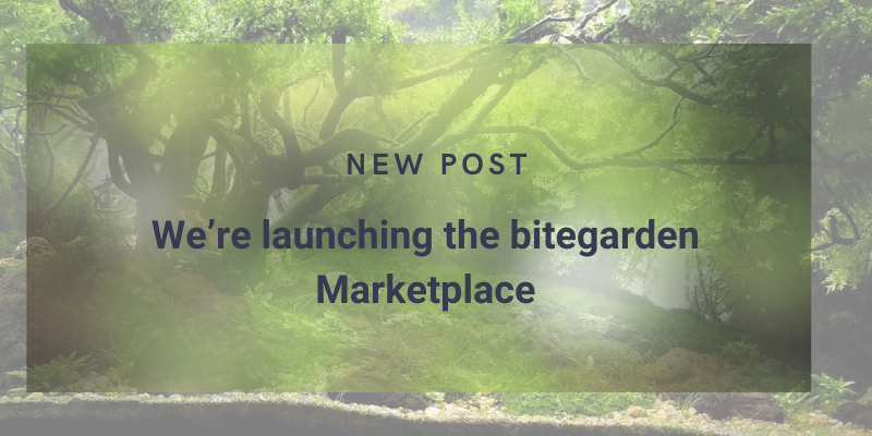 We’re launching the bitegarden Marketplace in beta! cover