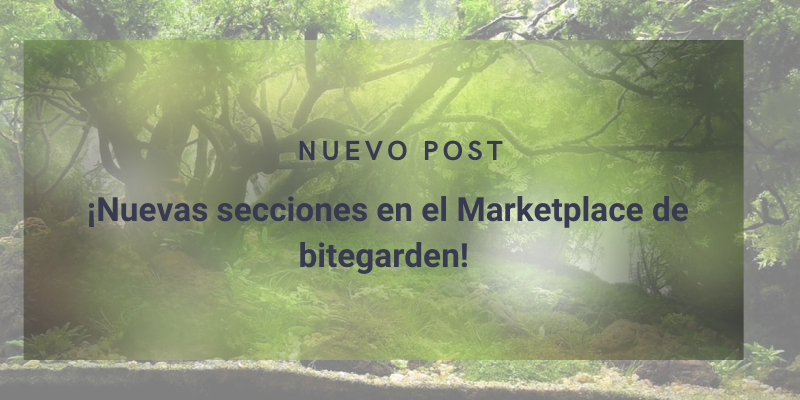 ¡Nuevas secciones en el Marketplace de bitegarden! cover